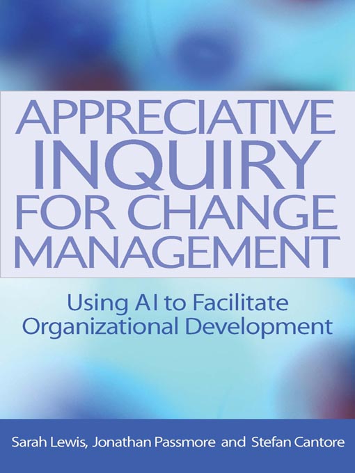 Title details for Appreciative Inquiry for Change Management by Sarah Lewis - Available